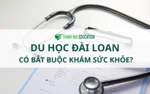 Khám sức khỏe du học Đài Loan