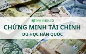 Chứng minh tài chính du học Hàn Quốc