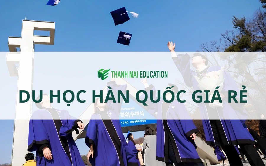 Du học Hàn Quốc giá rẻ