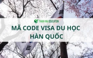 Mã code visa du học Hàn Quốc